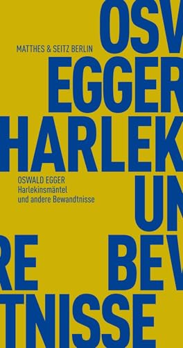 Harlekinsmäntel und andere Bewandtnisse (Fröhliche Wissenschaft)