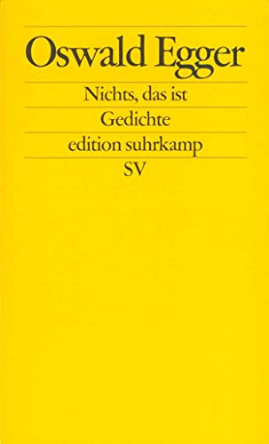 Nichts, das ist: Gedichte (edition suhrkamp) von Suhrkamp Verlag AG