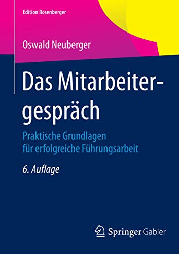 Das Mitarbeitergespräch: Praktische Grundlagen für erfolgreiche Führungsarbeit (Edition Rosenberger) von Springer