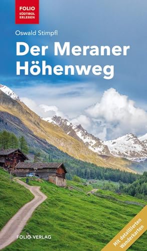 Der Meraner Höhenweg ("Folio - Südtirol erleben") von Folio