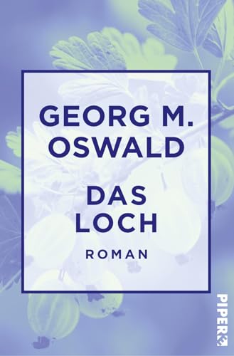 Das Loch: Neun Erzählungen aus der Nachbarschaft
