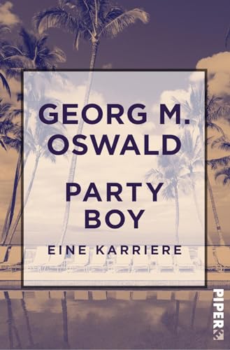Party Boy: Eine Karriere