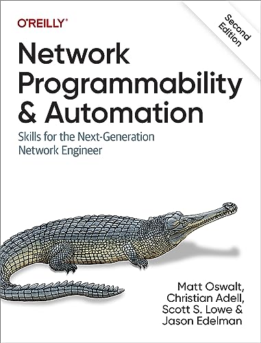 Network Programmability and Automation: Skills for the Next-Generation Network Engineer von O'Reilly Media