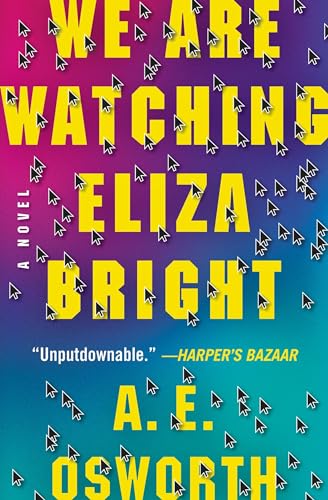 We Are Watching Eliza Bright