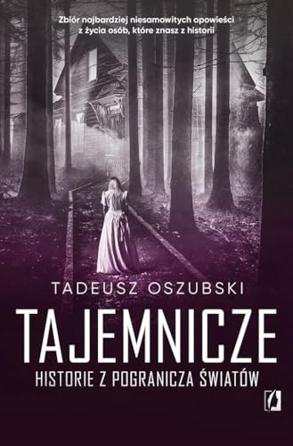 Tajemnicze historie z pogranicza światów von Wydawnictwo Kobiece