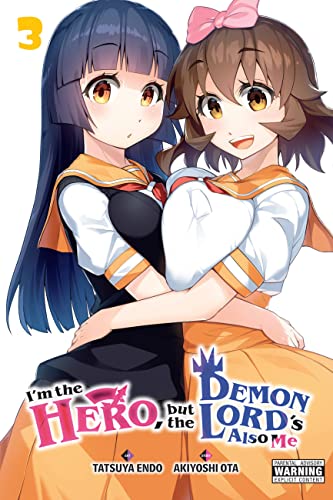 I'm the Hero, but the Demon Lord's Also Me, Vol. 3 (IM THE HERO BUT THE DEMON LORDS ALSO ME GN) von Yen Press