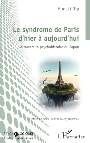 Le syndrome de Paris d’hier à aujourd’hui: À travers la psychohistoire du Japon von Editions L'Harmattan