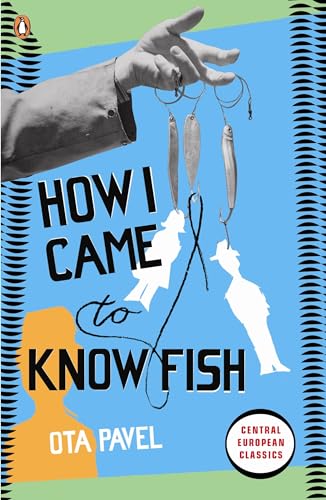 How I Came to Know Fish (Penguin Modern Classics) von Penguin