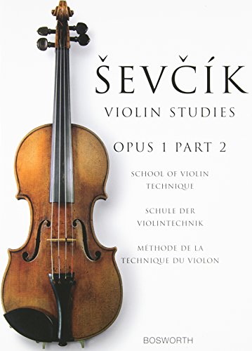 Sevcik Violin Studies, Opus 1 Part 2: School of Violin Technique/Schule Der Violintechnik/Methode de La Technique Du Violon