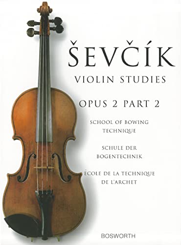 School Of Bowing Technique Opus 2 Part 2. Violine Solo.: The Original Sevcik Violin Studies