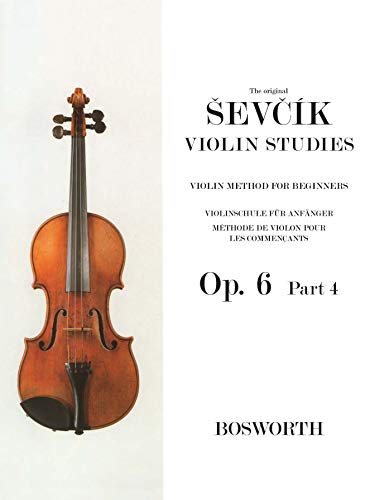 Sevcik Violin Sudies. Opus 6 Part 4. Violinschule für Anfänger: Violinschule für AnfäNger - MéThode De Violon Pour Les CommençAnts