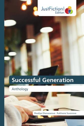 Successful Generation: Anthology von JustFiction Edition