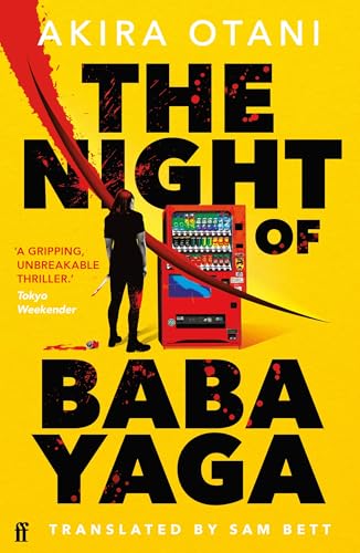 The Night of Baba Yaga: Kill Bill meets Thelma and Louise in this gripping Japanese cult thriller von Faber & Faber