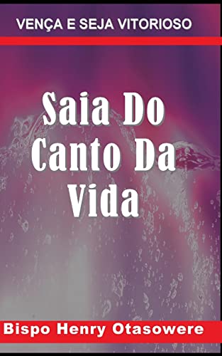 Saia Do Canto Da Vida von Createspace Independent Publishing Platform