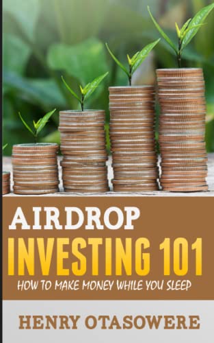 Airdrop Investing 101: How to Make Money While You Sleep (Passive Income)