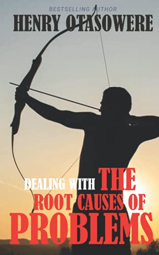 Dealing with the root causes of problems von Independently published