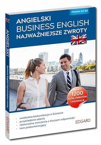 Angielski Business English Najważniejsze zwroty wyd.2 von Edgard