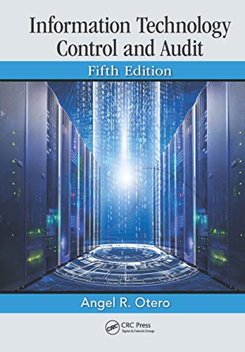 Information Technology Control and Audit, Fifth Edition von CRC Press