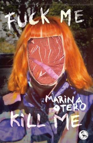 Fuck me / Kill me (Libros robados, Band 62)