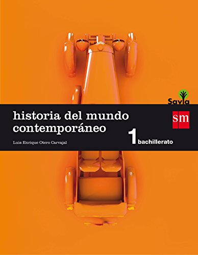 Savia, historia del mundo contemporáneo, 1 Bachillerato von EDICIONES SM