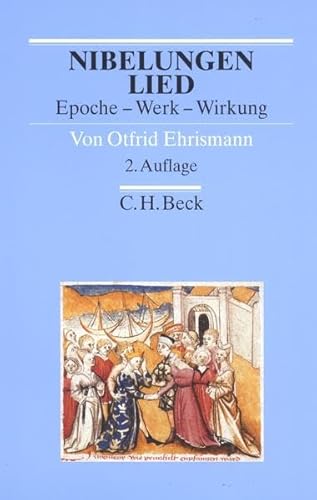 Nibelungenlied. Epoche, Werk, Wirkung. (Arbeitsbücher zur Literaturgeschichte) von Beck C. H.