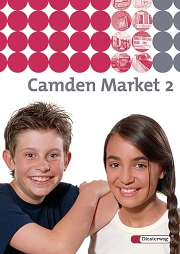 Camden Market - Ausgabe 2005. Lehrwerk für den Englischunterricht an 6 jährigen Grundschulen, Orientierungsstufe und in Schulformen mit Orientierungslehrgang: Camden Market - Ausgabe 2005: Textbook 2
