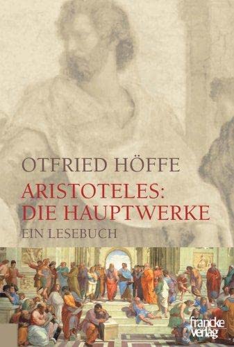 Aristoteles: Die Hauptwerke: Ein Lesebuch von Francke A. Verlag