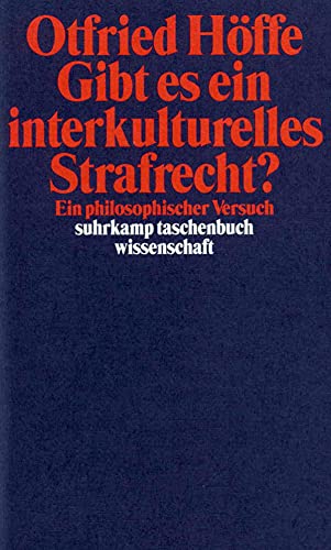 Gibt es ein interkulturelles Strafrecht?: Ein philosophischer Versuch (suhrkamp taschenbuch wissenschaft) von Suhrkamp Verlag