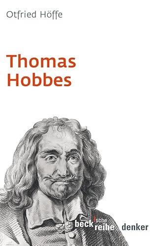 Thomas Hobbes (Beck'sche Reihe) Thomas Hobbes (Beck'sche Reihe) von Beck C. H.