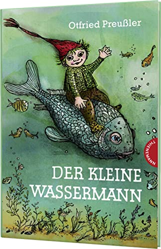 Der kleine Wassermann: Der kleine Wassermann: gebundene Ausgabe bunt illustriert, ab 6 Jahren