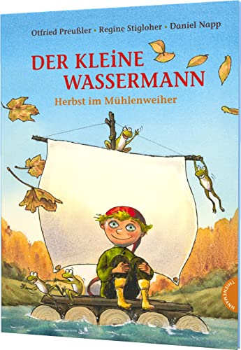 Der kleine Wassermann: Herbst im Mühlenweiher: Bilderbuch ab 4 von Thienemann-Esslinger Verlag GmbH