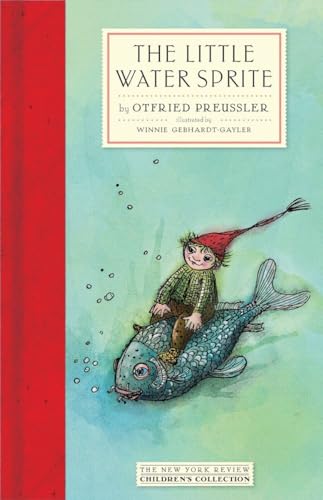 The Little Water Sprite (New York Review Books Children's Collection)