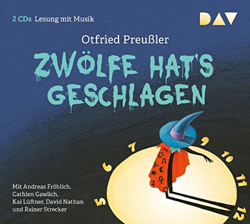 Zwölfe hat's geschlagen: Lesung mit Musik mit Andreas Fröhlich, Cathlen Gawlich u.v.a. (2 CDs) von Der Audio Verlag, Dav