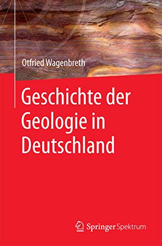 Geschichte der Geologie in Deutschland von Springer Spektrum