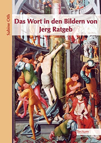 Das Wort in den Bildern von Jerg Ratgeb