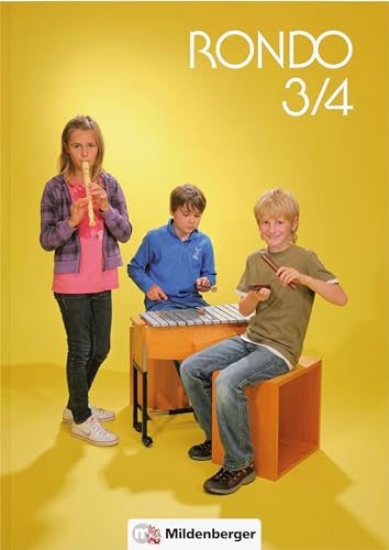 RONDO 3/4 - Schulbuch: Musiklehrgang für die Grundschule - Doppelband von Mildenberger Verlag GmbH