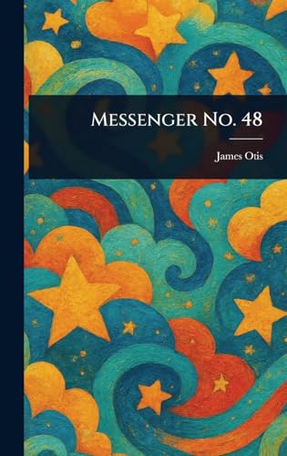 Messenger No. 48 Messenger No. 48 von Anson Street Press