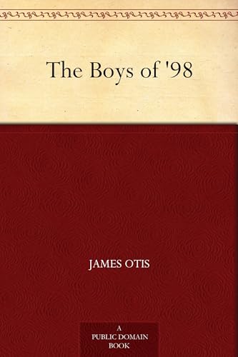 The Boys of '98 The Boys of '98 von Anson Street Press