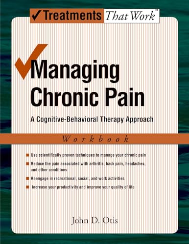 Managing Chronic Pain: A Cognitive-Behavioral Therapy Approach Workbook (Treatments That Work) von Oxford University Press, USA