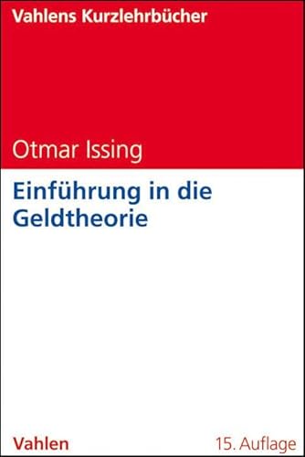Einführung in die Geldtheorie (Vahlens Kurzlehrbücher)