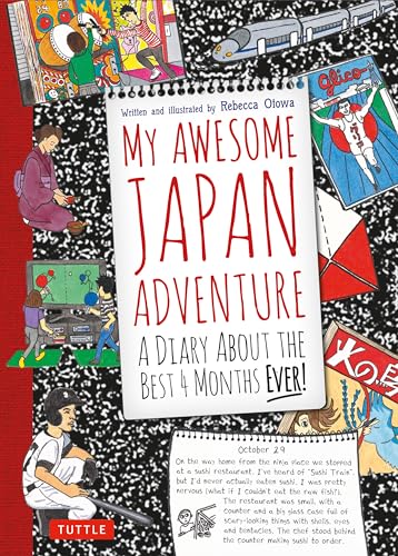 My Awesome Japan Adventure: A Diary About the Best 4 Months Ever