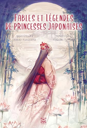 Fables et légendes de princesses japonaises von YNNIS