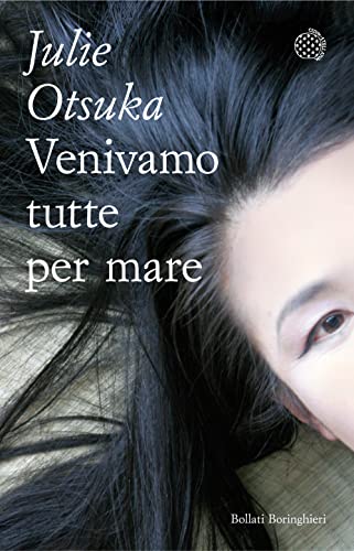 Venivamo tutte per mare (Varianti tascabili) von Bollati Boringhieri