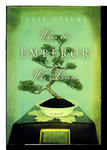 When the Emperor Was Divine: A Novel