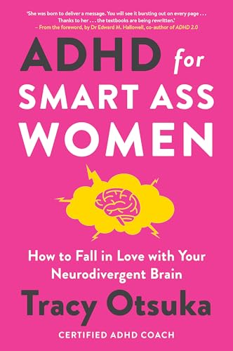 ADHD For Smart Ass Women: How to fall in love with your neurodivergent brain von Headline Home