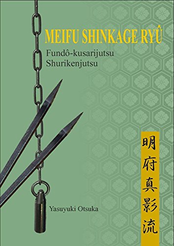 Meifu Shinkage Ryû: Fundô kusarijutsu - Shurikenjutsu