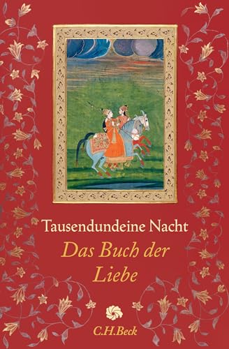 Tausendundeine Nacht: Das Buch der Liebe (Neue Orientalische Bibliothek)