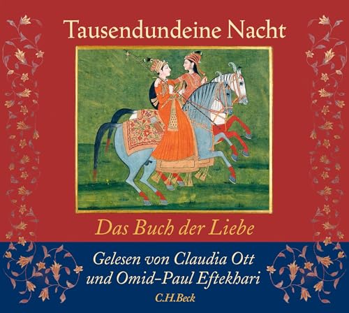 Tausendundeine Nacht: Das Buch der Liebe (mp3-CD. Ungekürzte Lesung): Anders, Ketzereien von C.H.Beck