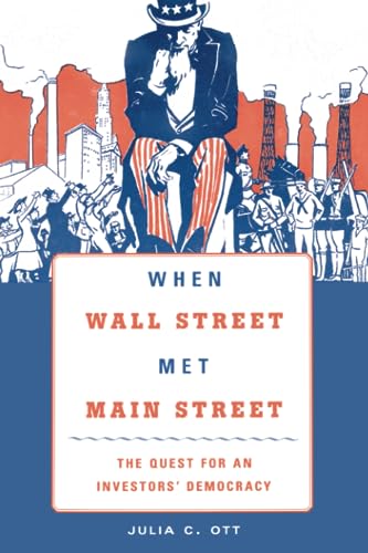 When Wall Street Met Main Street: The Quest for an Investors' Democracy von Harvard University Press