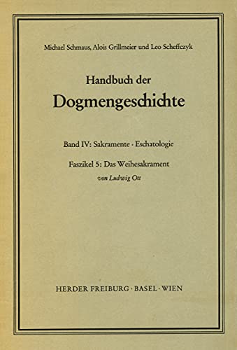 Das Weihesakrament (Handbuch der Dogmengeschichte)